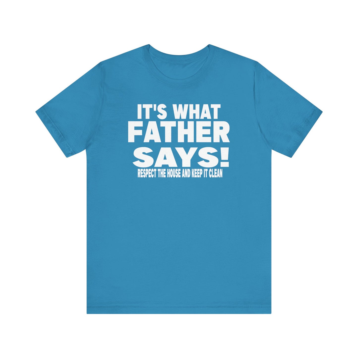 It's what father says