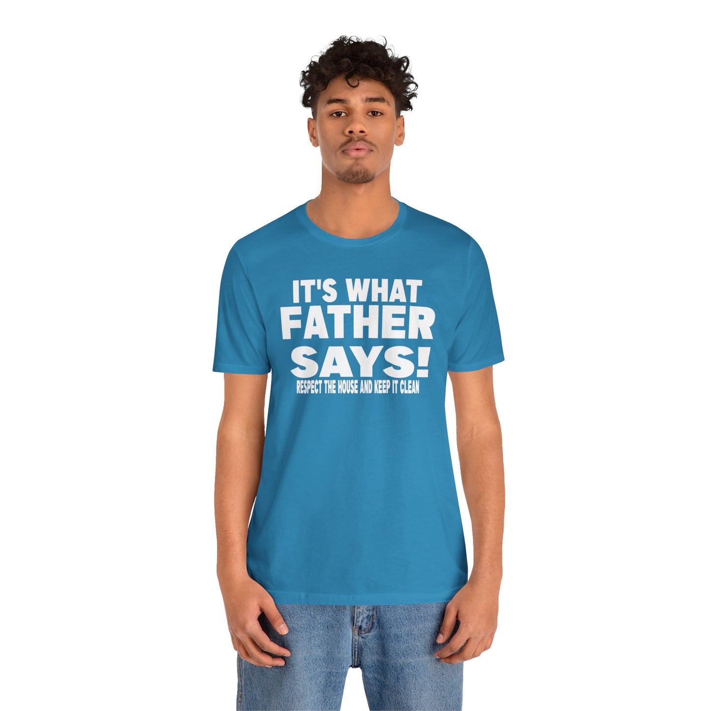 It's what father says