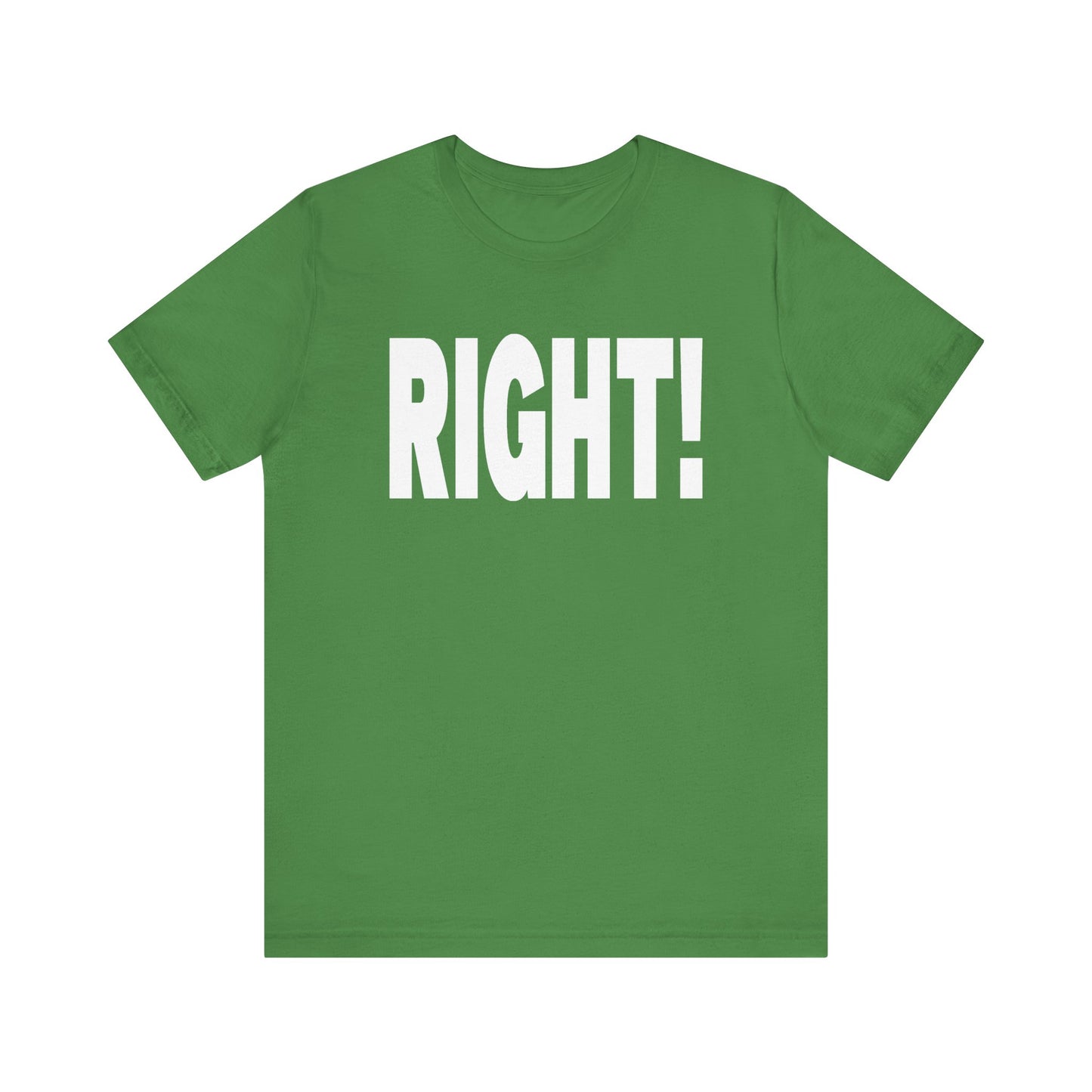 Right! Tee