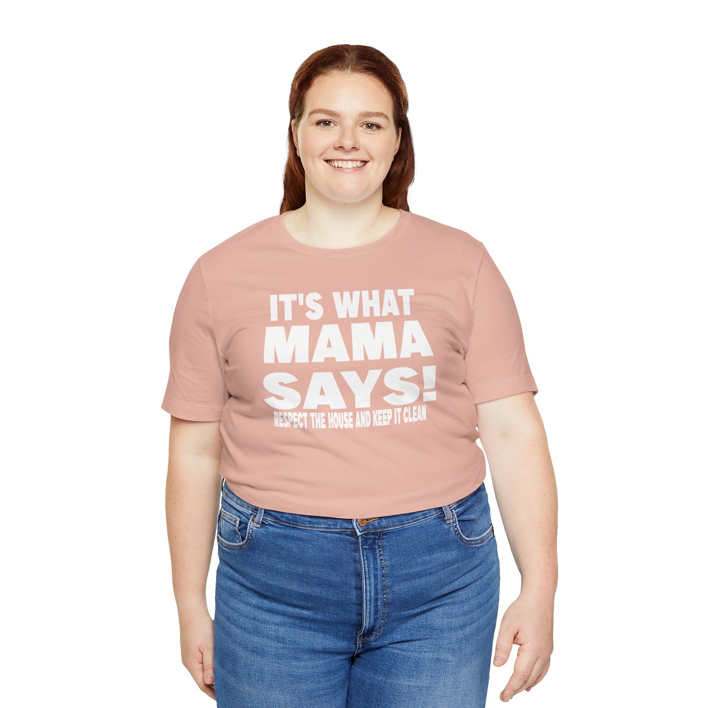 It's what mama says