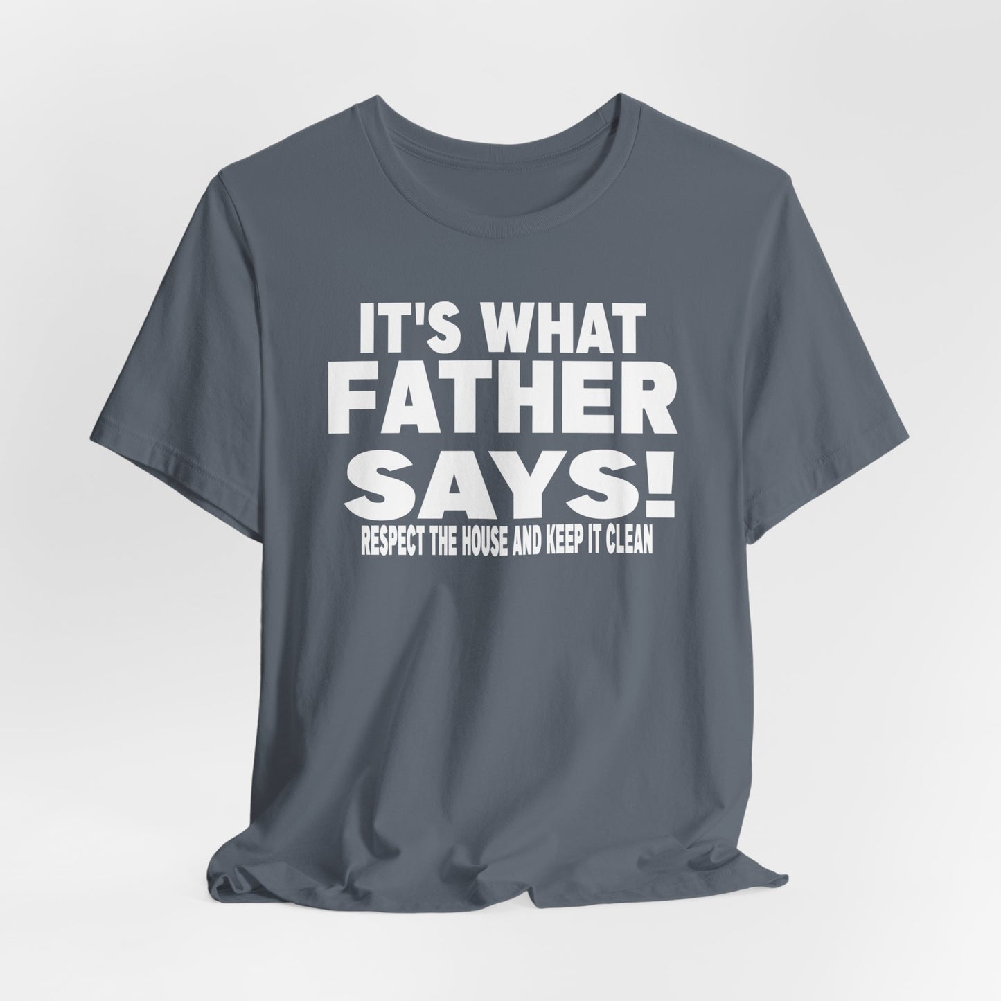 It's what father says