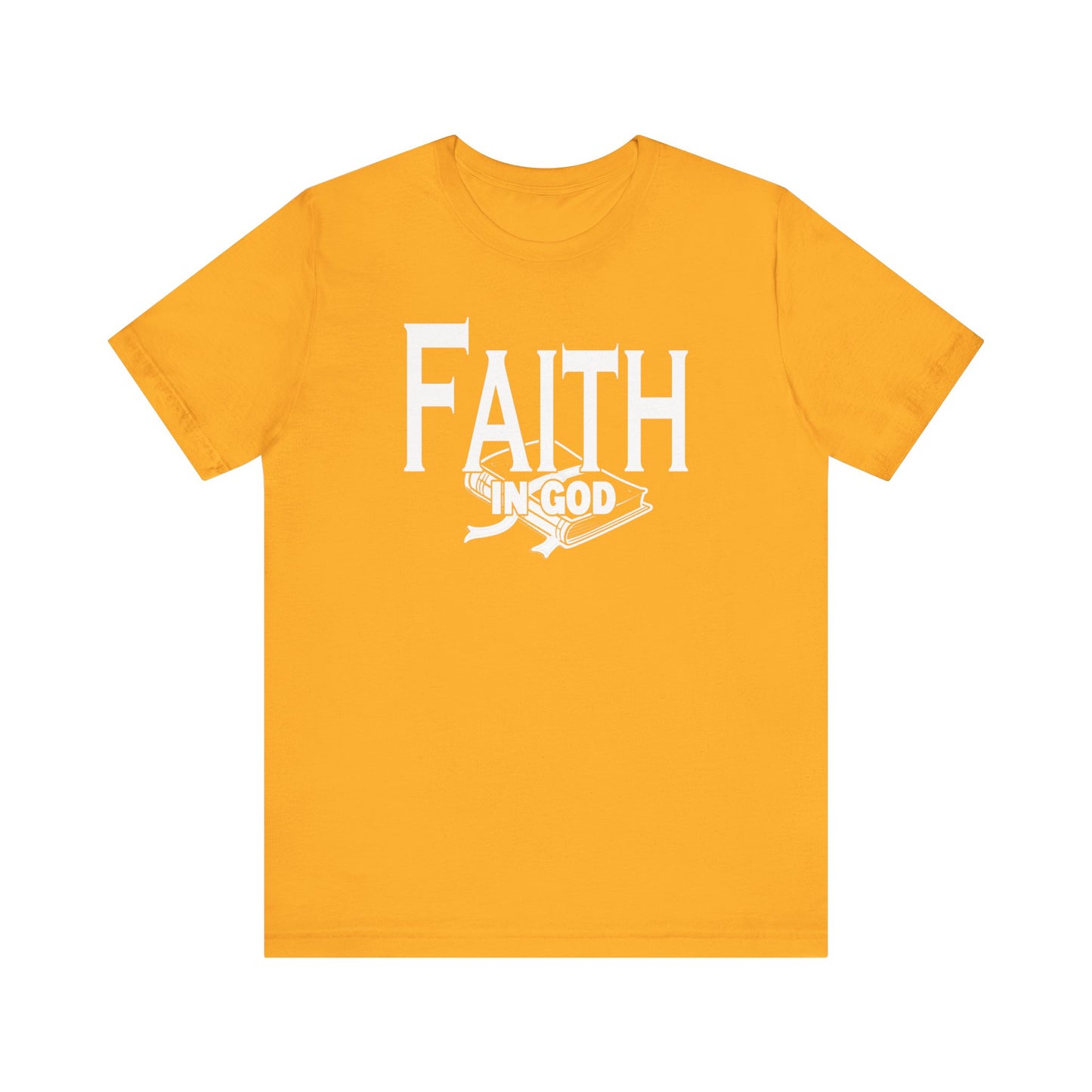 Faith in god Tee