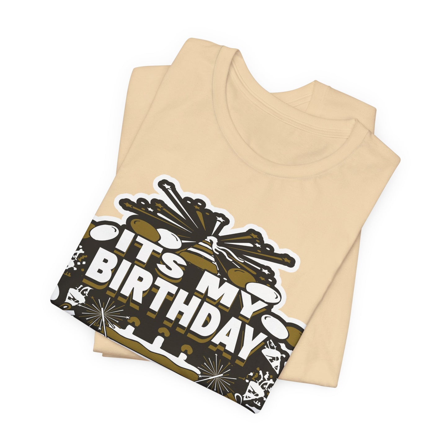 IT'S MY BIRTHDAY SHIRT