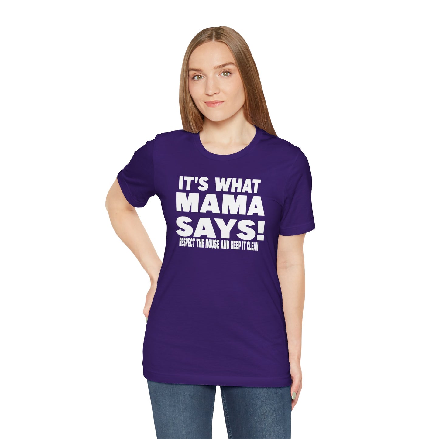 It's what mama says