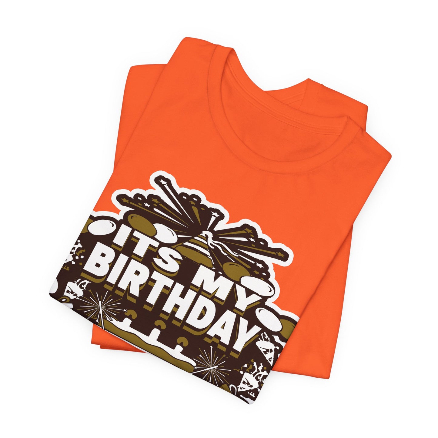 IT'S MY BIRTHDAY SHIRT