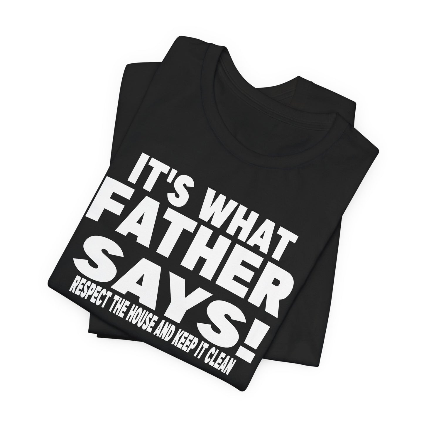 It's what father says