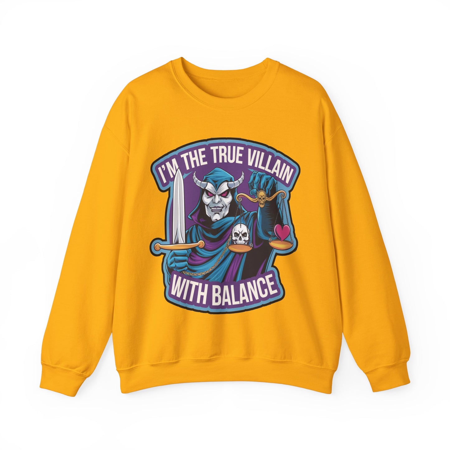 I'm the true villain with balance Crewneck Sweatshirt