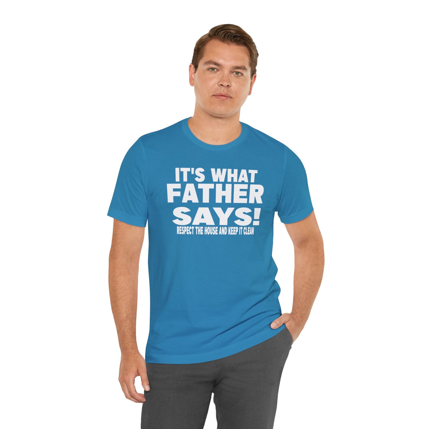 It's what father says