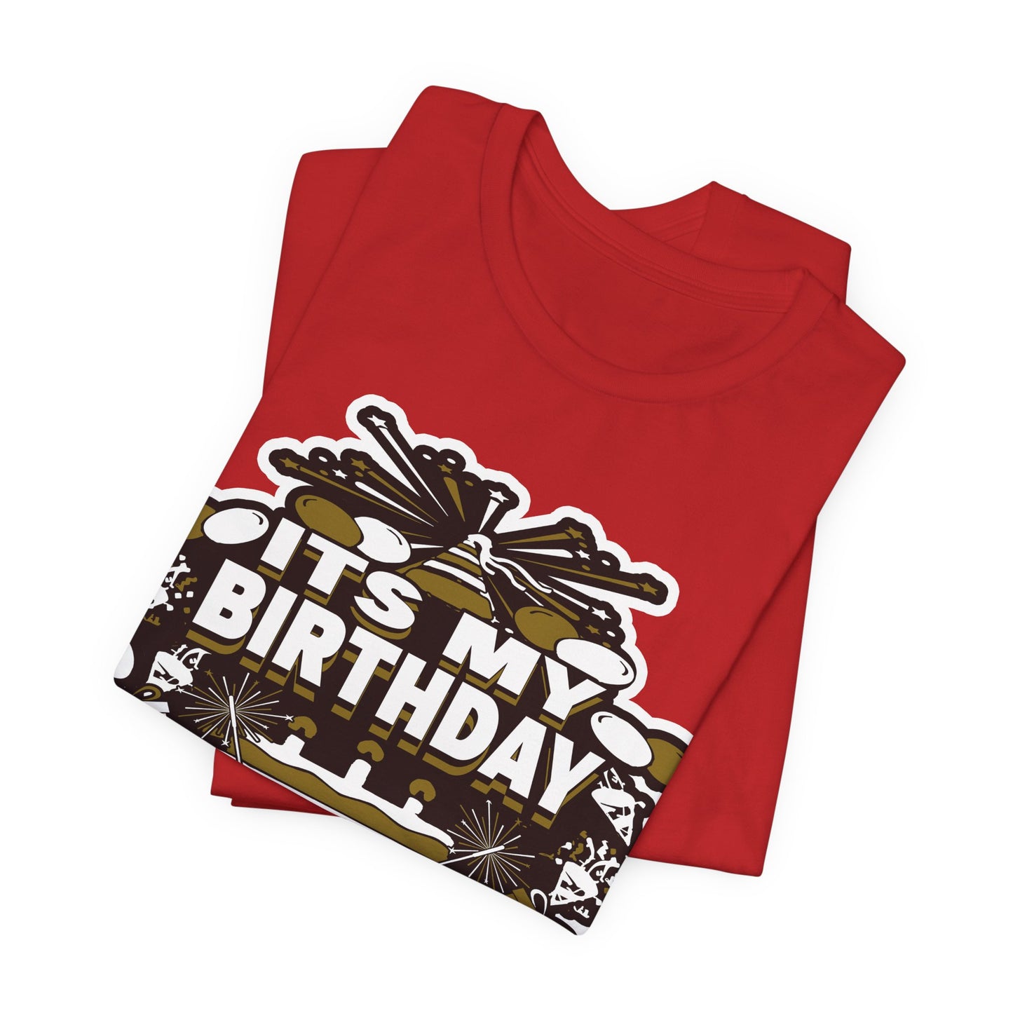 IT'S MY BIRTHDAY SHIRT