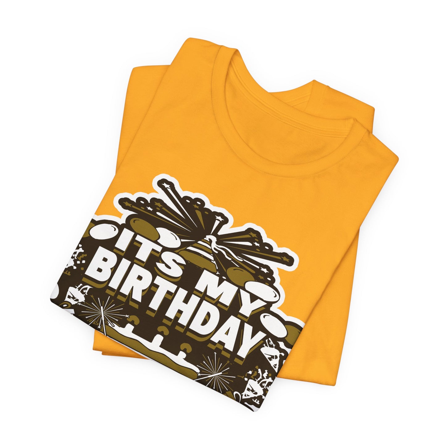 IT'S MY BIRTHDAY SHIRT