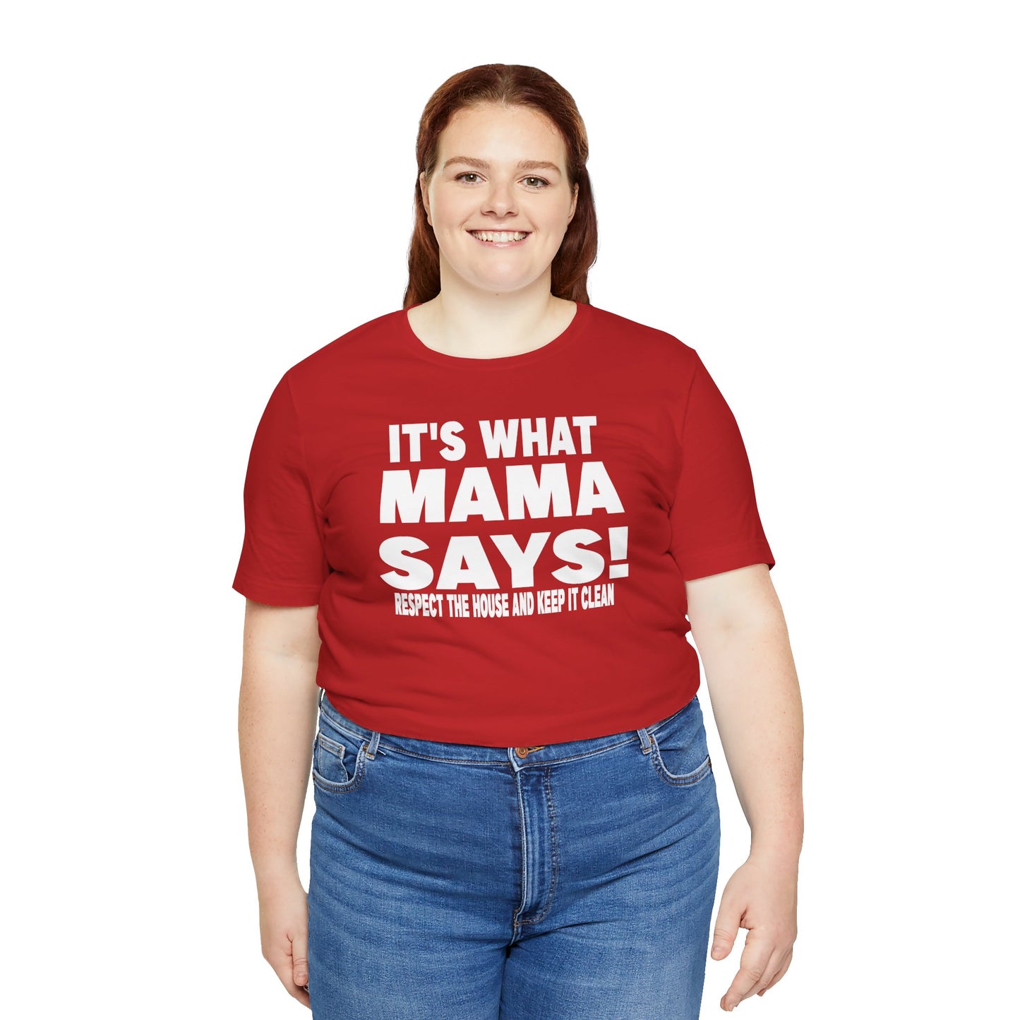 It's what mama says