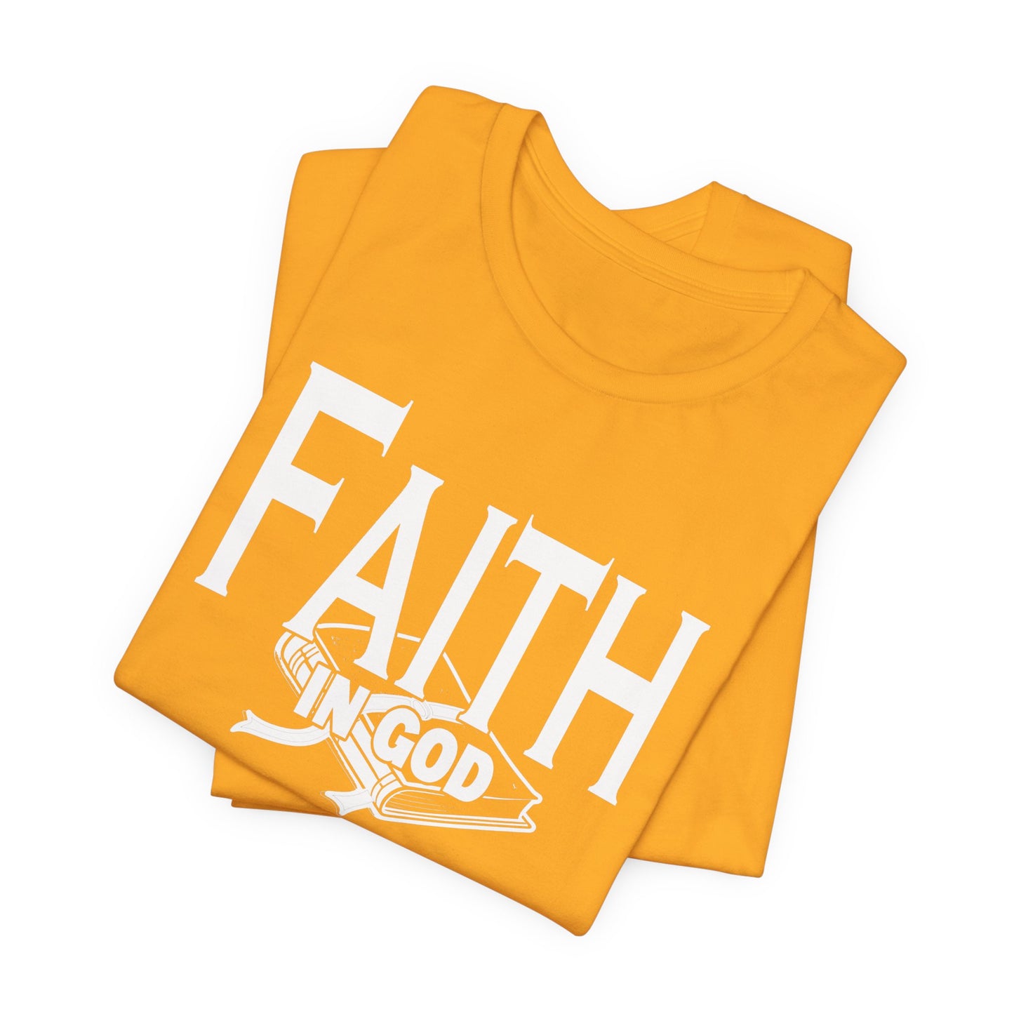 Faith in god Tee