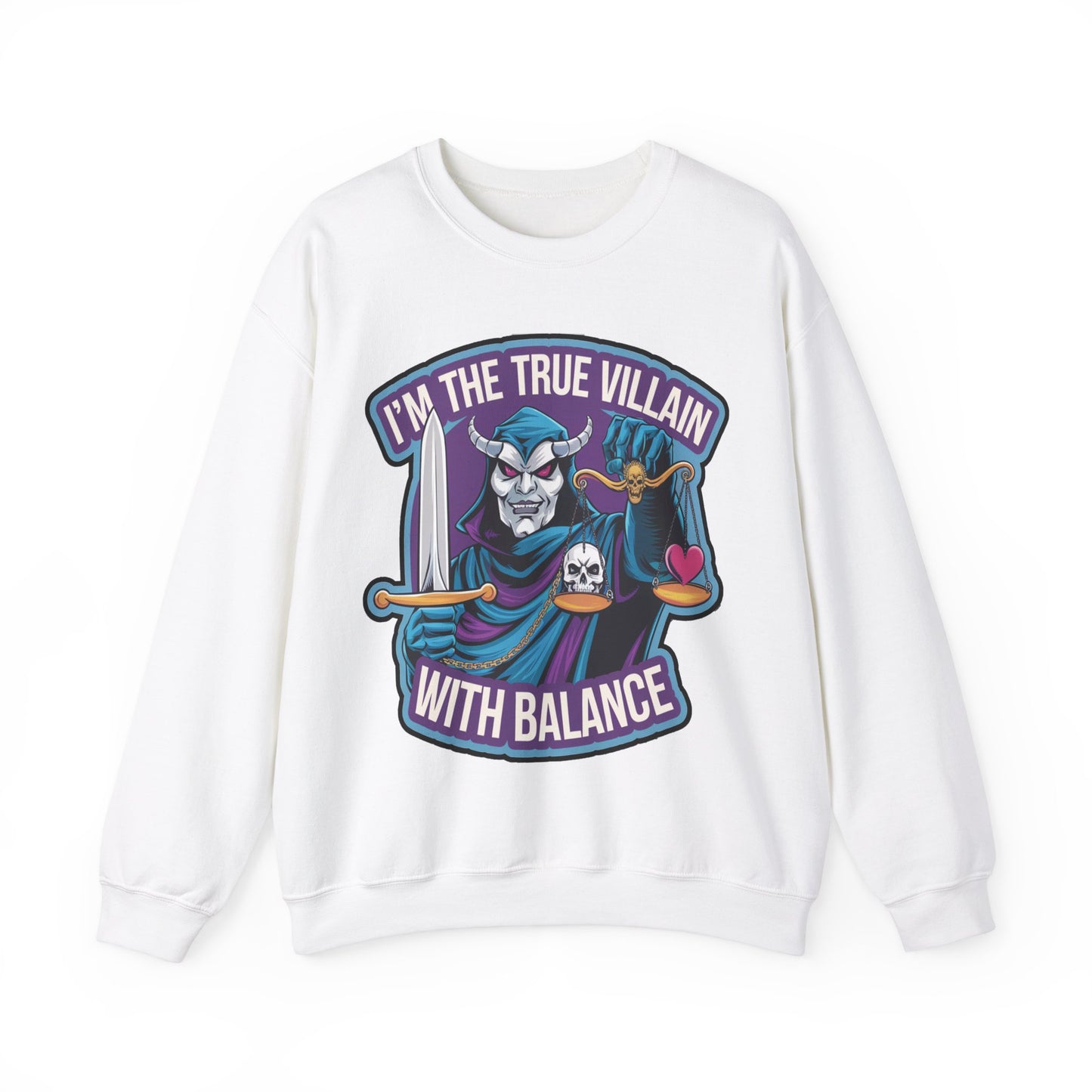 I'm the true villain with balance Crewneck Sweatshirt