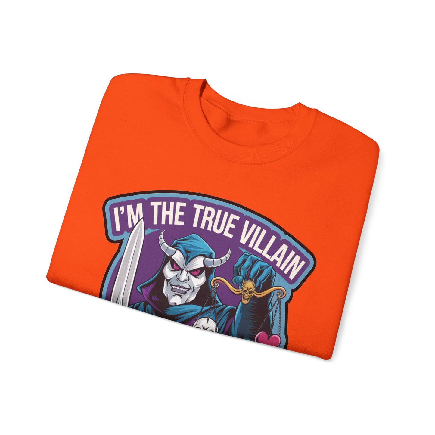 I'm the true villain with balance Crewneck Sweatshirt