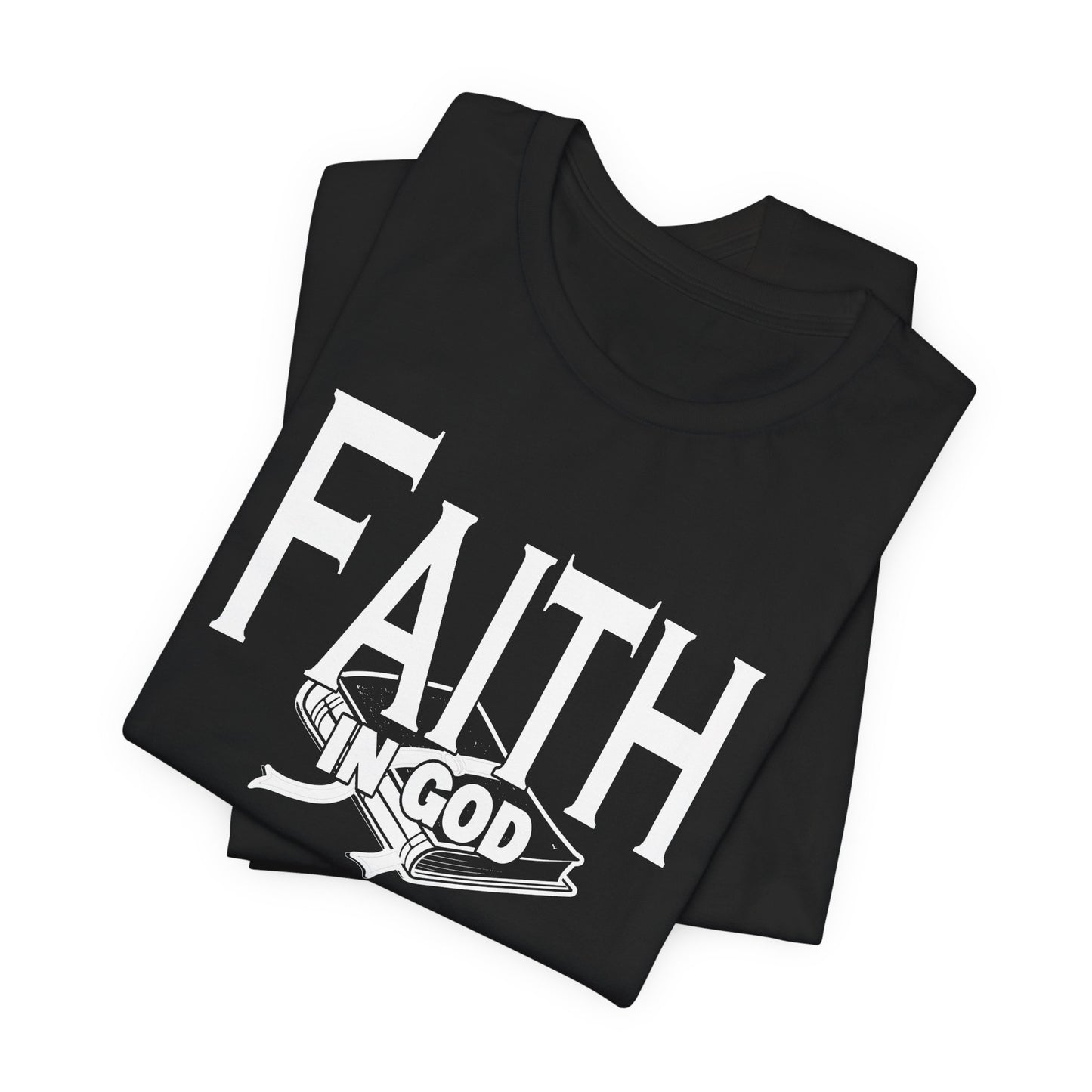 Faith in god Tee