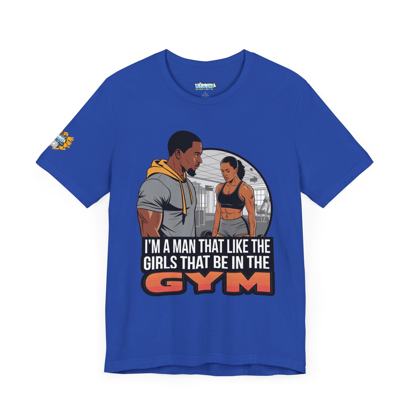 Gym Vibes Men's Jersey Tee - 'I’m a Man That Like the Girls That Be in the Gym'