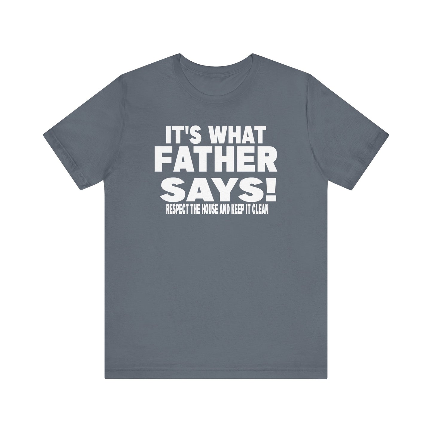 It's what father says