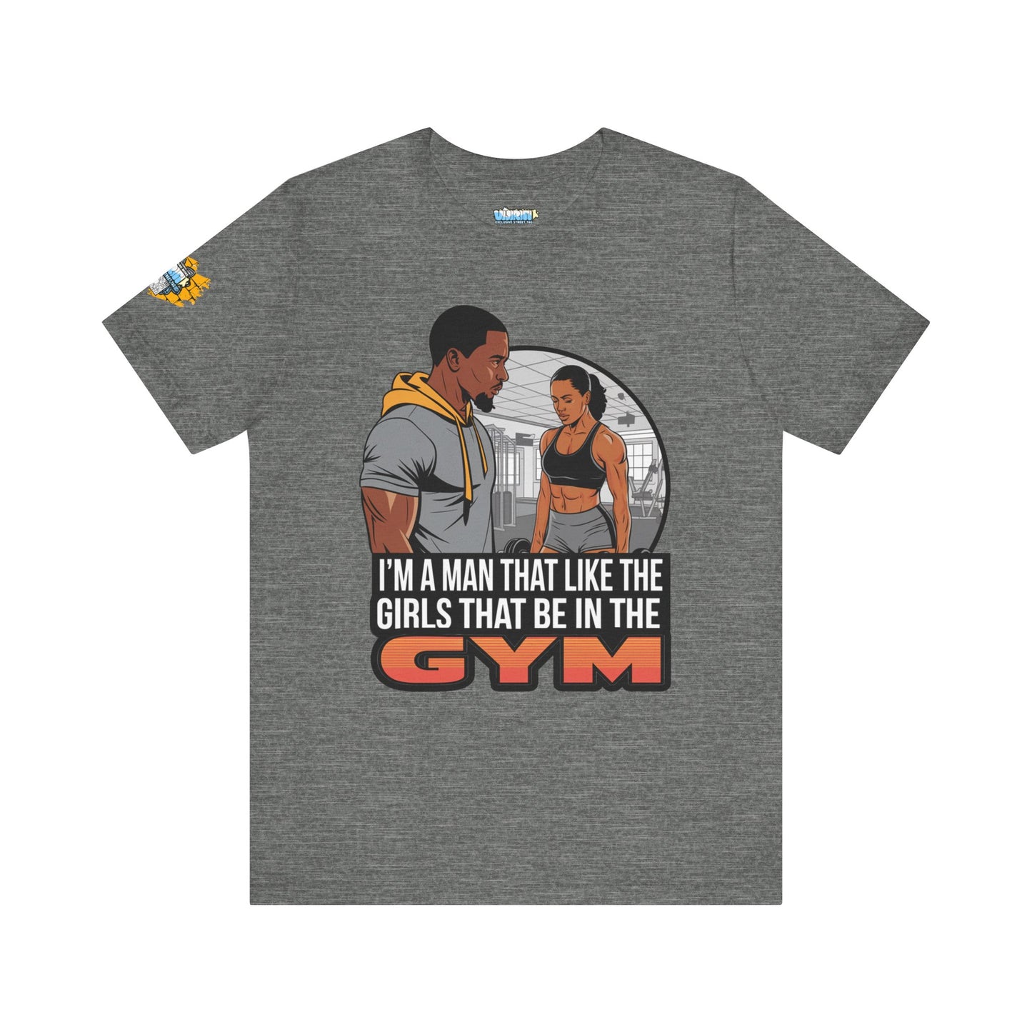 Gym Vibes Men's Jersey Tee - 'I’m a Man That Like the Girls That Be in the Gym'