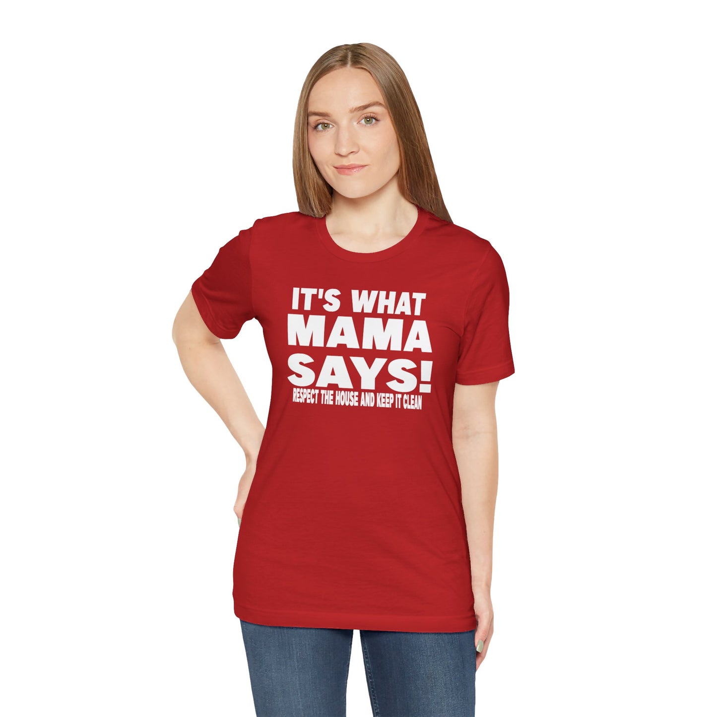 It's what mama says