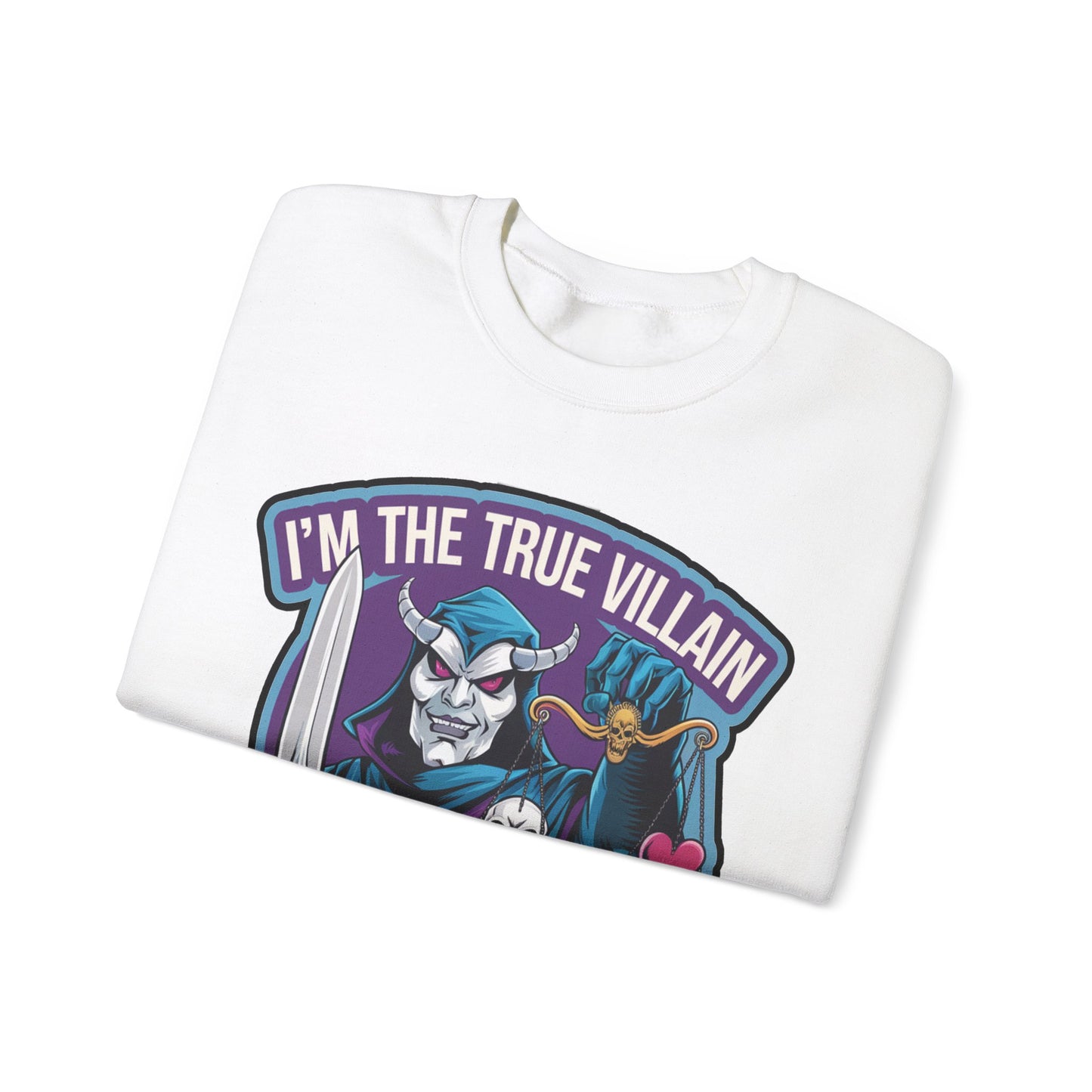I'm the true villain with balance Crewneck Sweatshirt