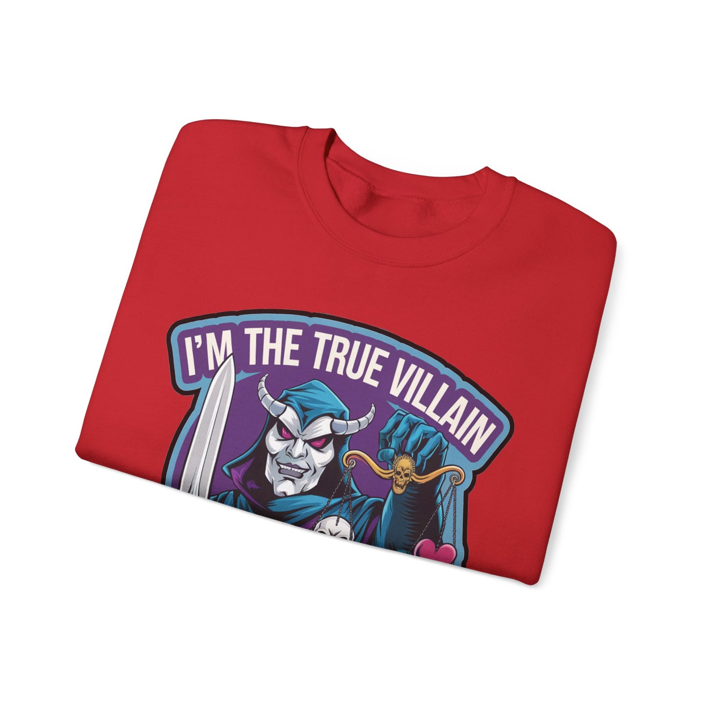 I'm the true villain with balance Crewneck Sweatshirt