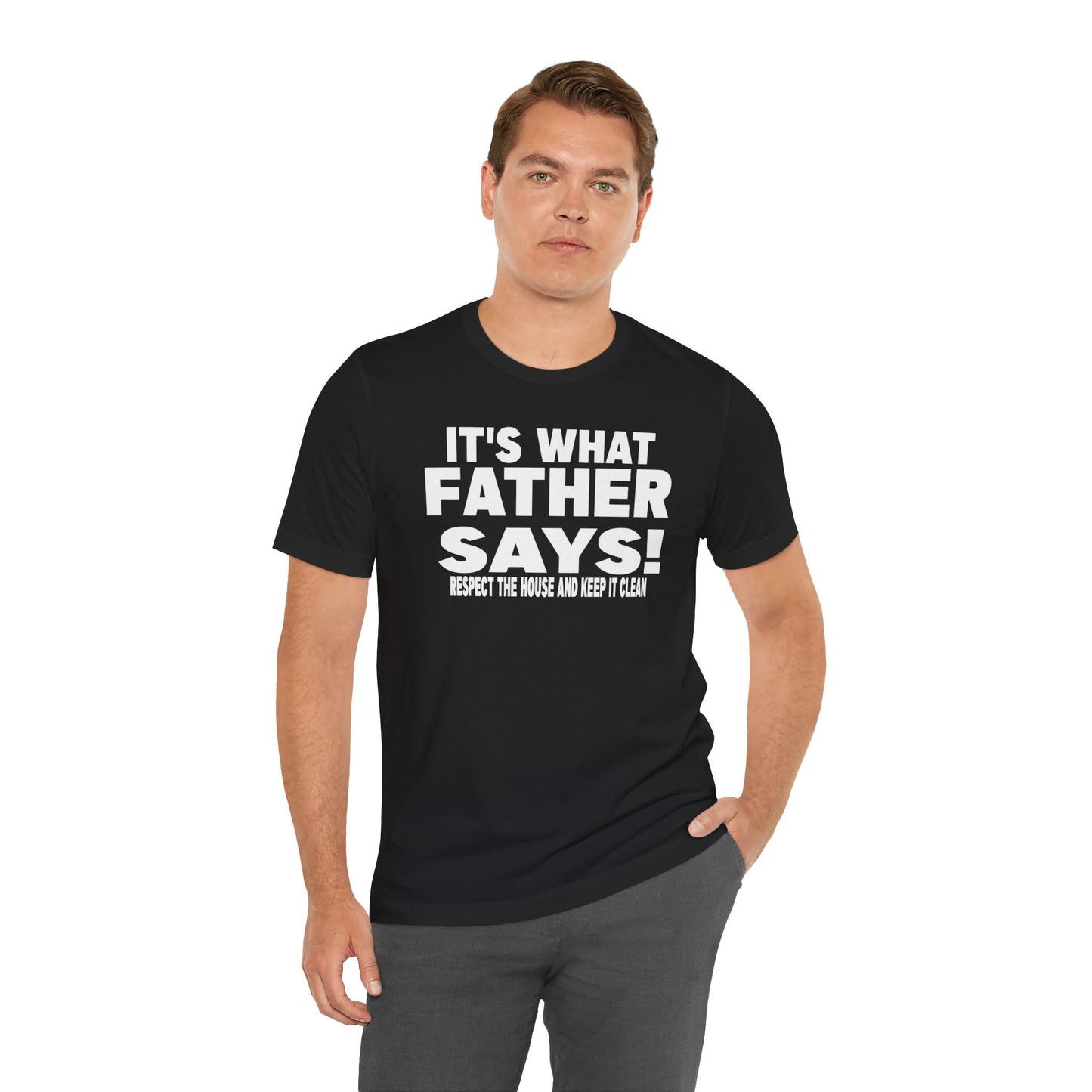 It's what father says