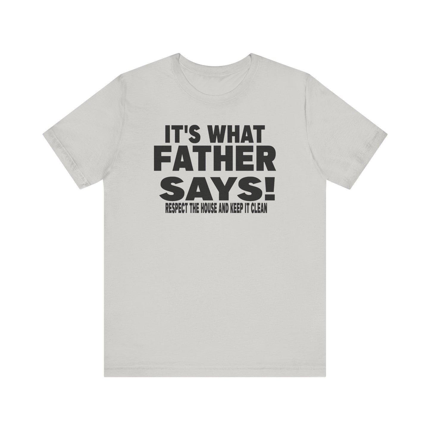 It's what father says