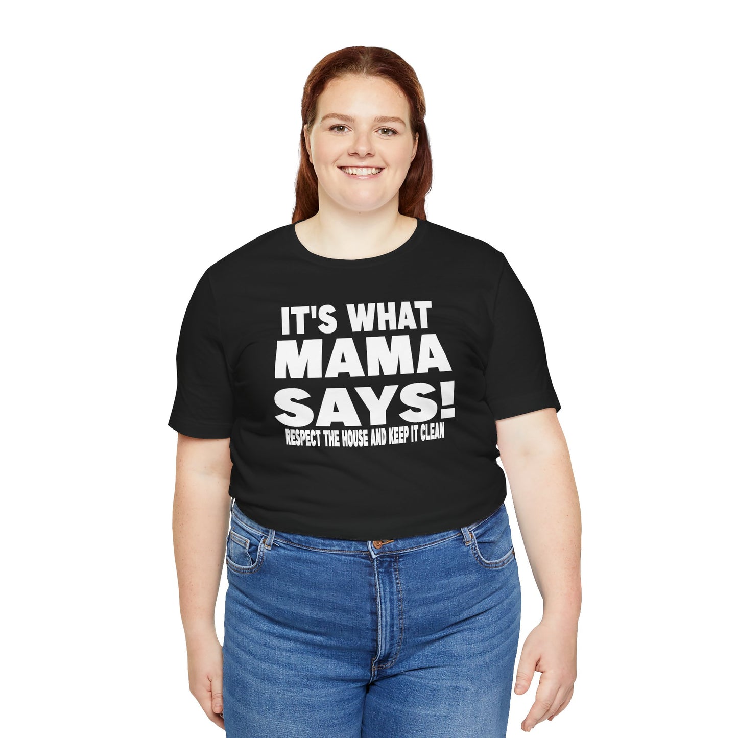 It's what mama says