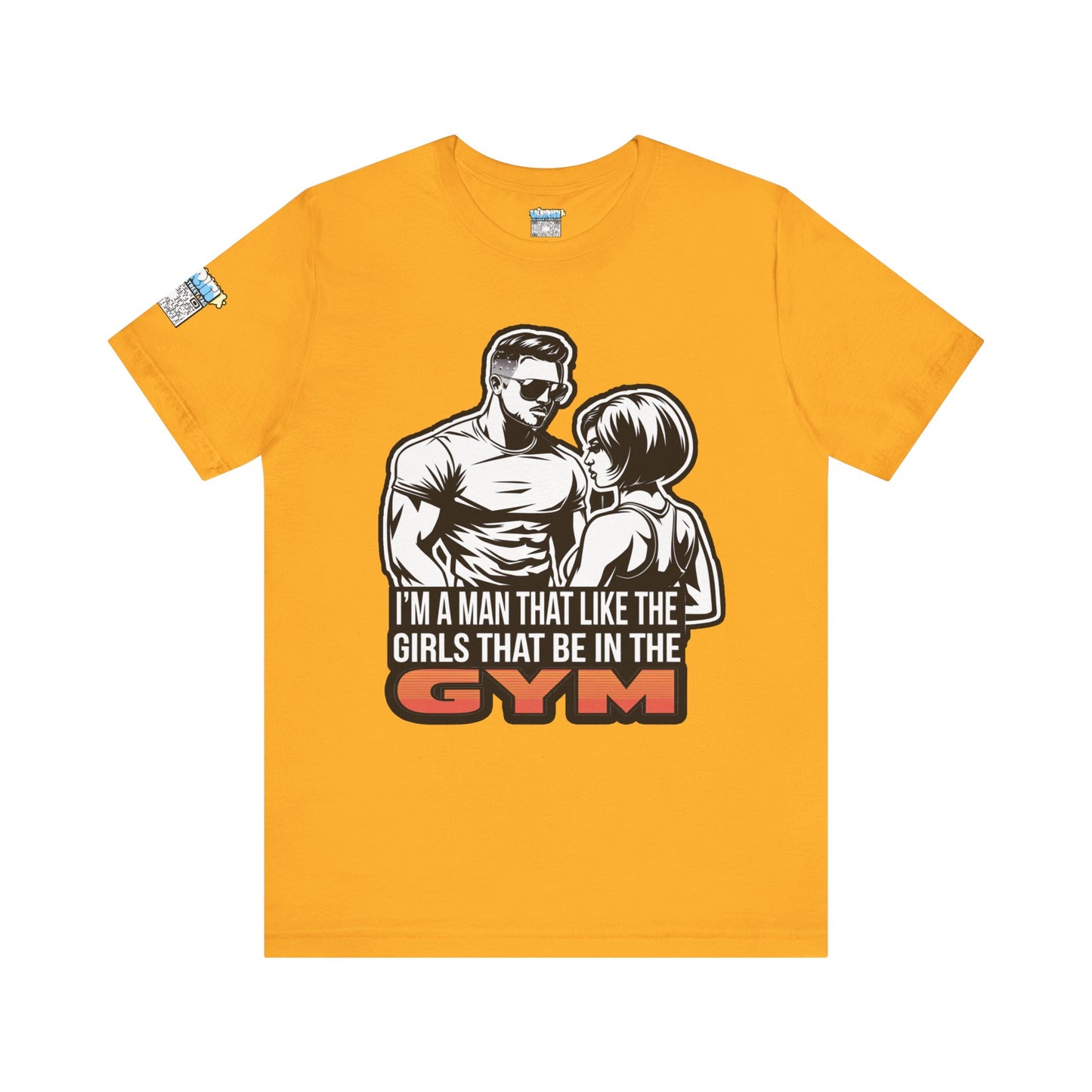 Fitness Humor Men's Tee – 'I’m a Man That Likes the Girls That Be in the Gym'