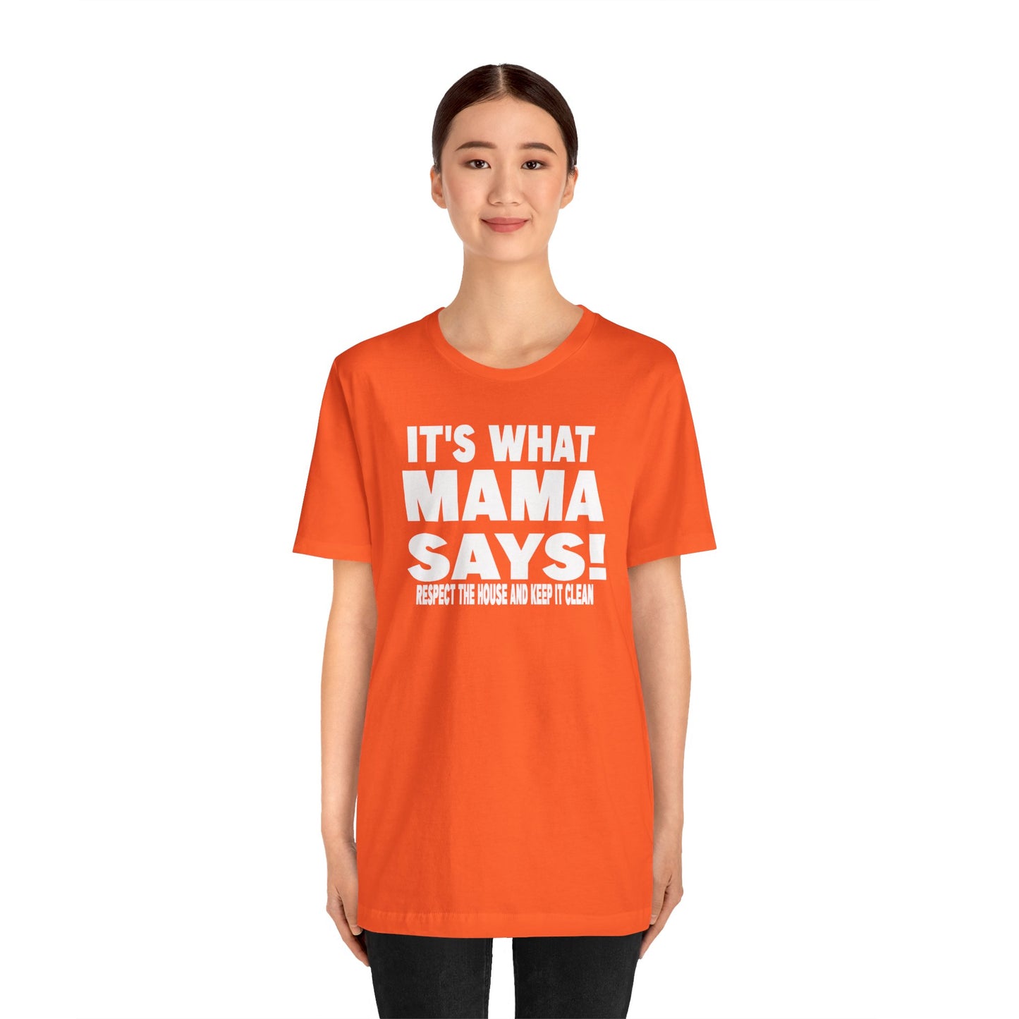 It's what mama says