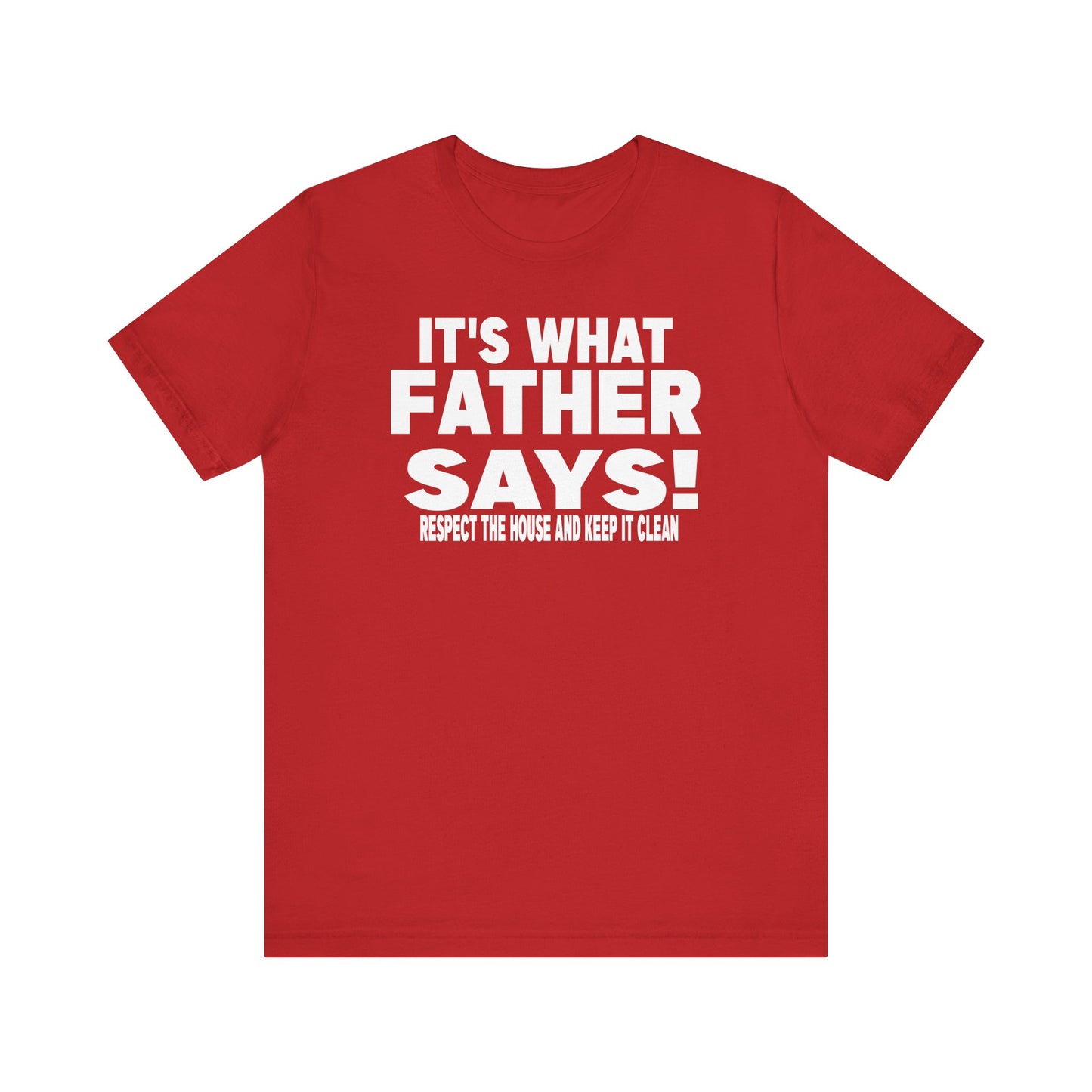 It's what father says