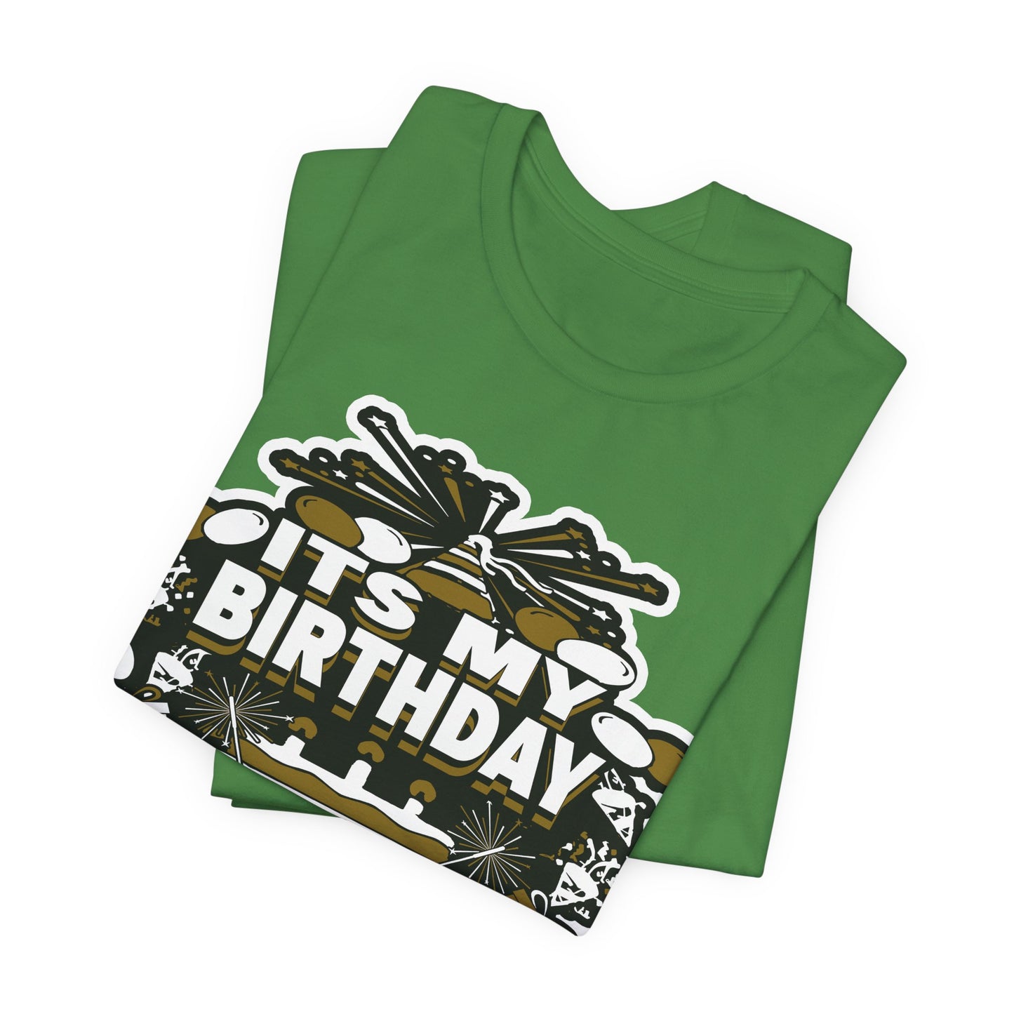 IT'S MY BIRTHDAY SHIRT