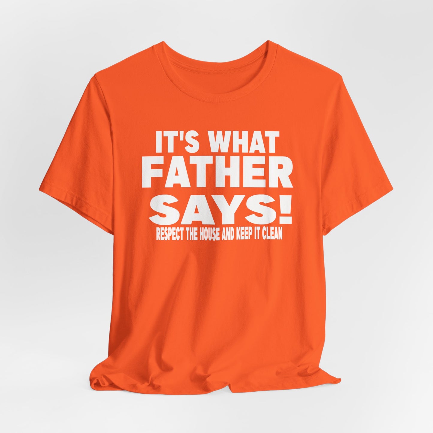 It's what father says