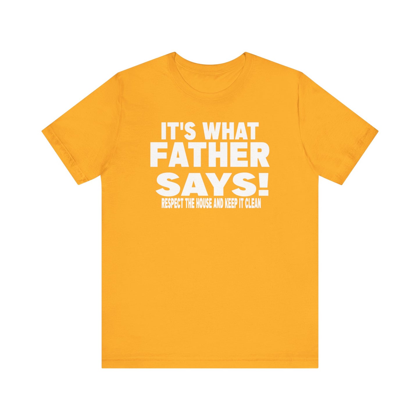 It's what father says
