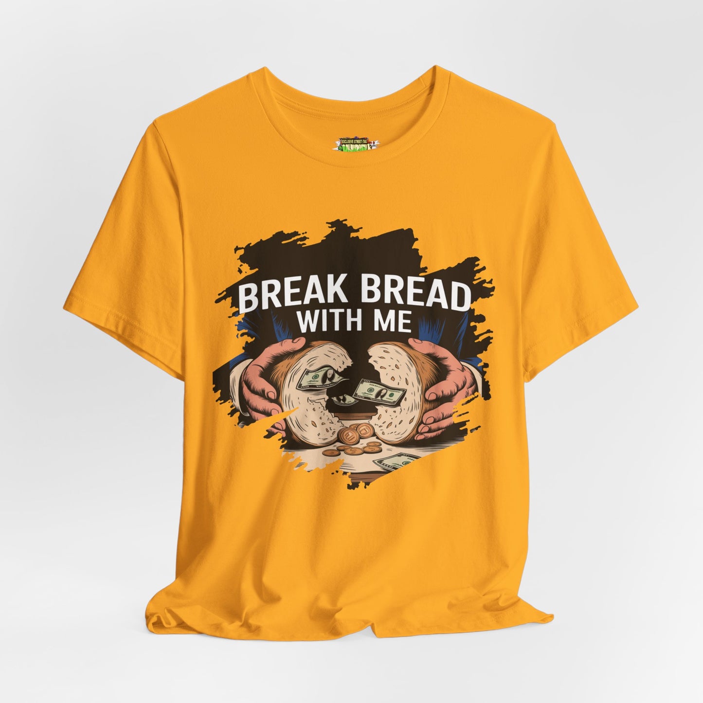 Break Bread With Me Unisex Short Sleeve Tee - Fun Graphic T-Shirt