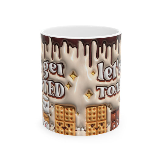 Toasty Mug - Let's Get Toasted, Cozy Ceramic Coffee Cup for Warm Drinks, Perfect Holiday Gift, S'mores Lover's Mug, Fun Kitchen Decor