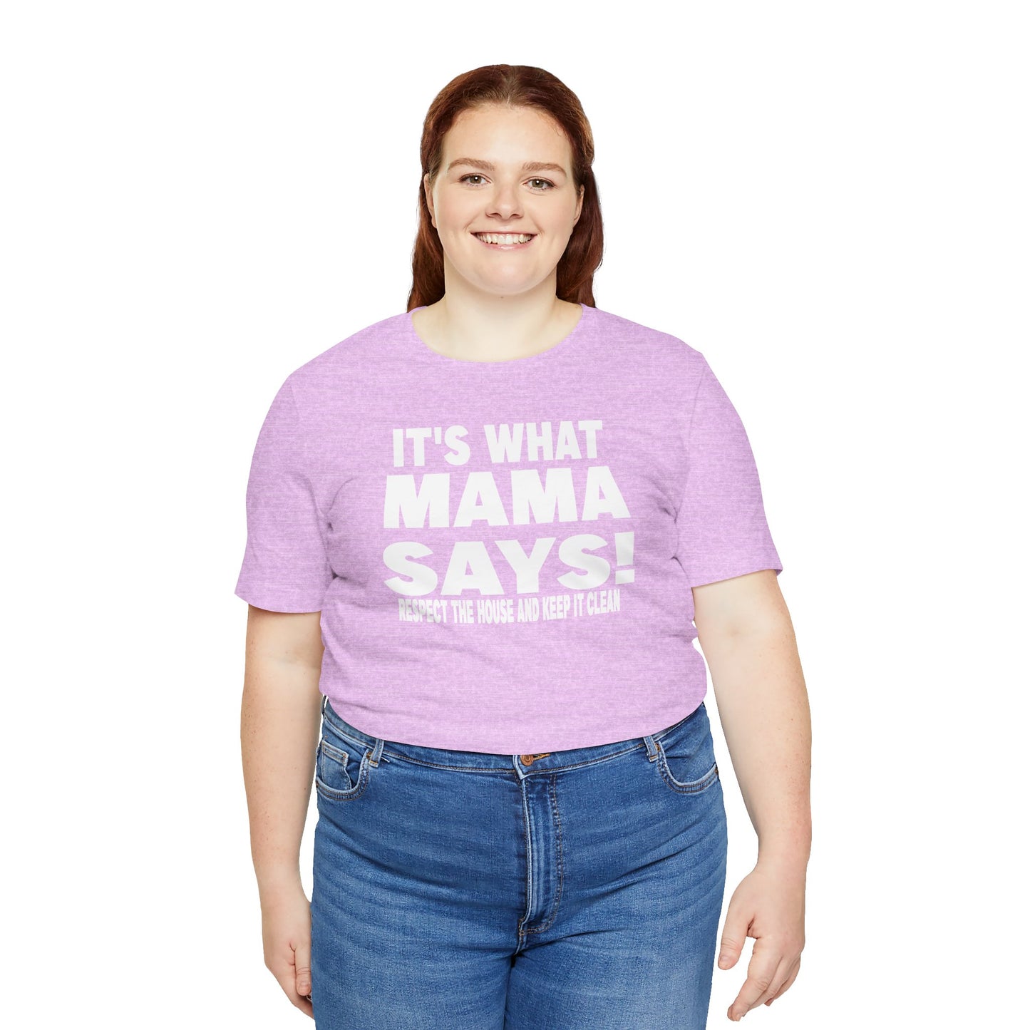 It's what mama says