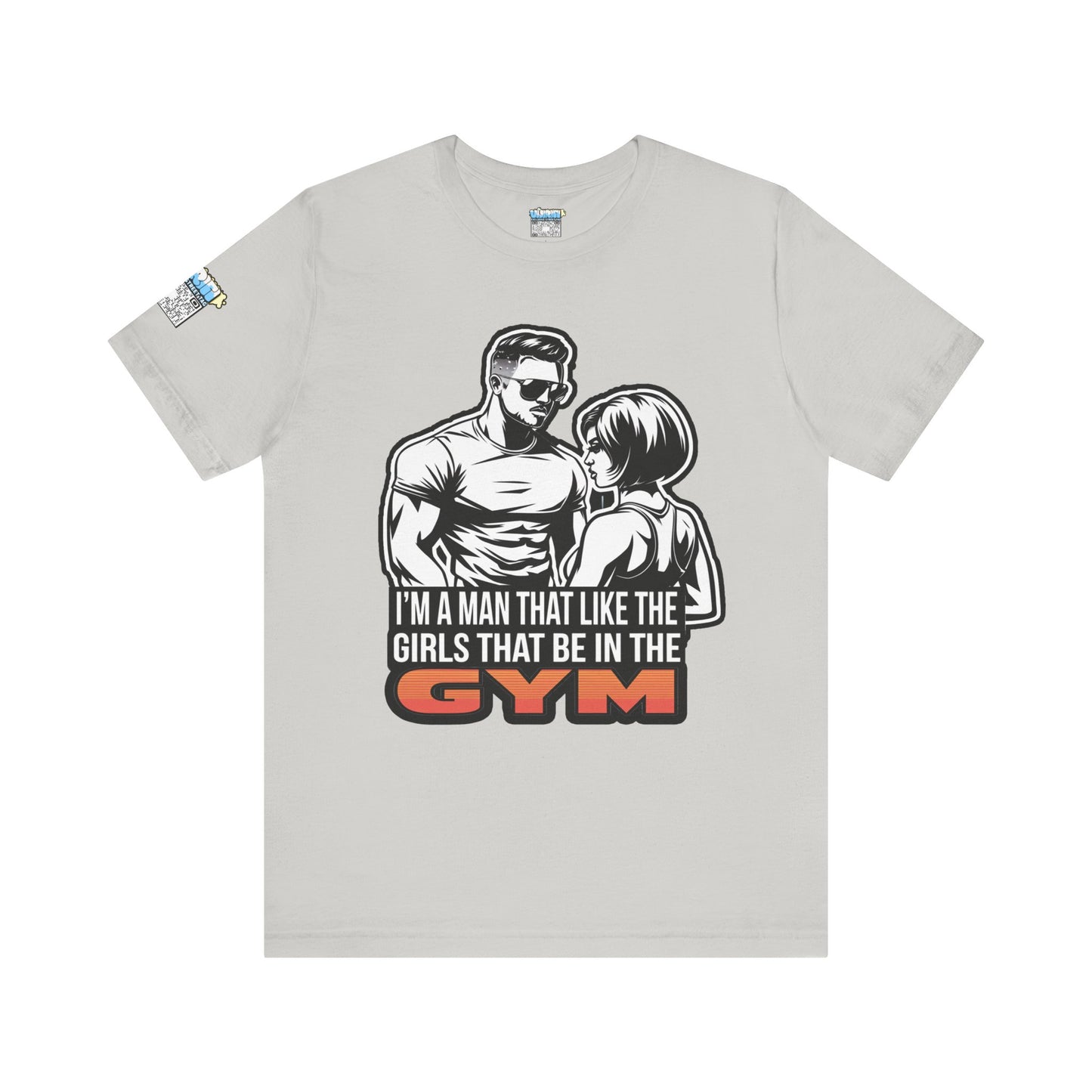 Fitness Humor Men's Tee – 'I’m a Man That Likes the Girls That Be in the Gym'