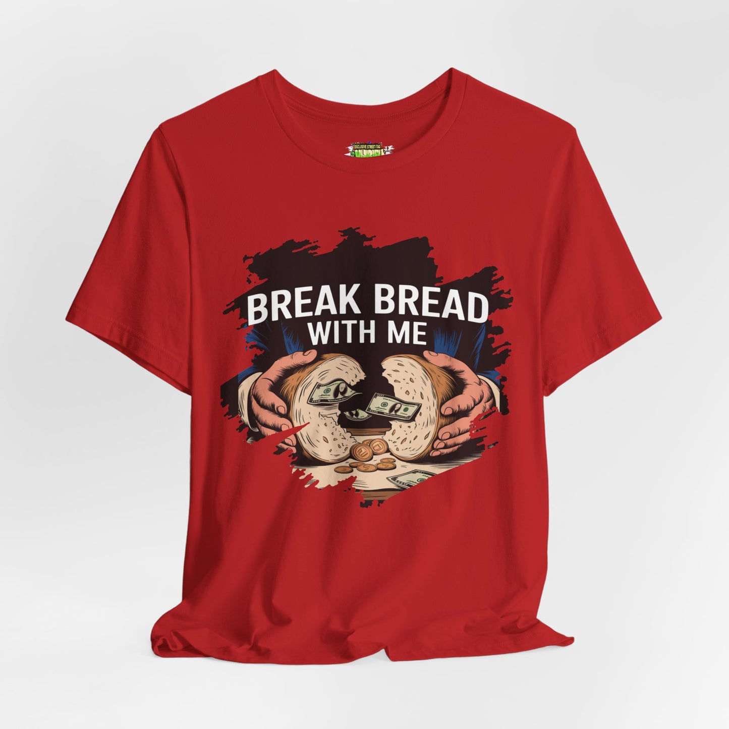 Break Bread With Me Unisex Short Sleeve Tee - Fun Graphic T-Shirt