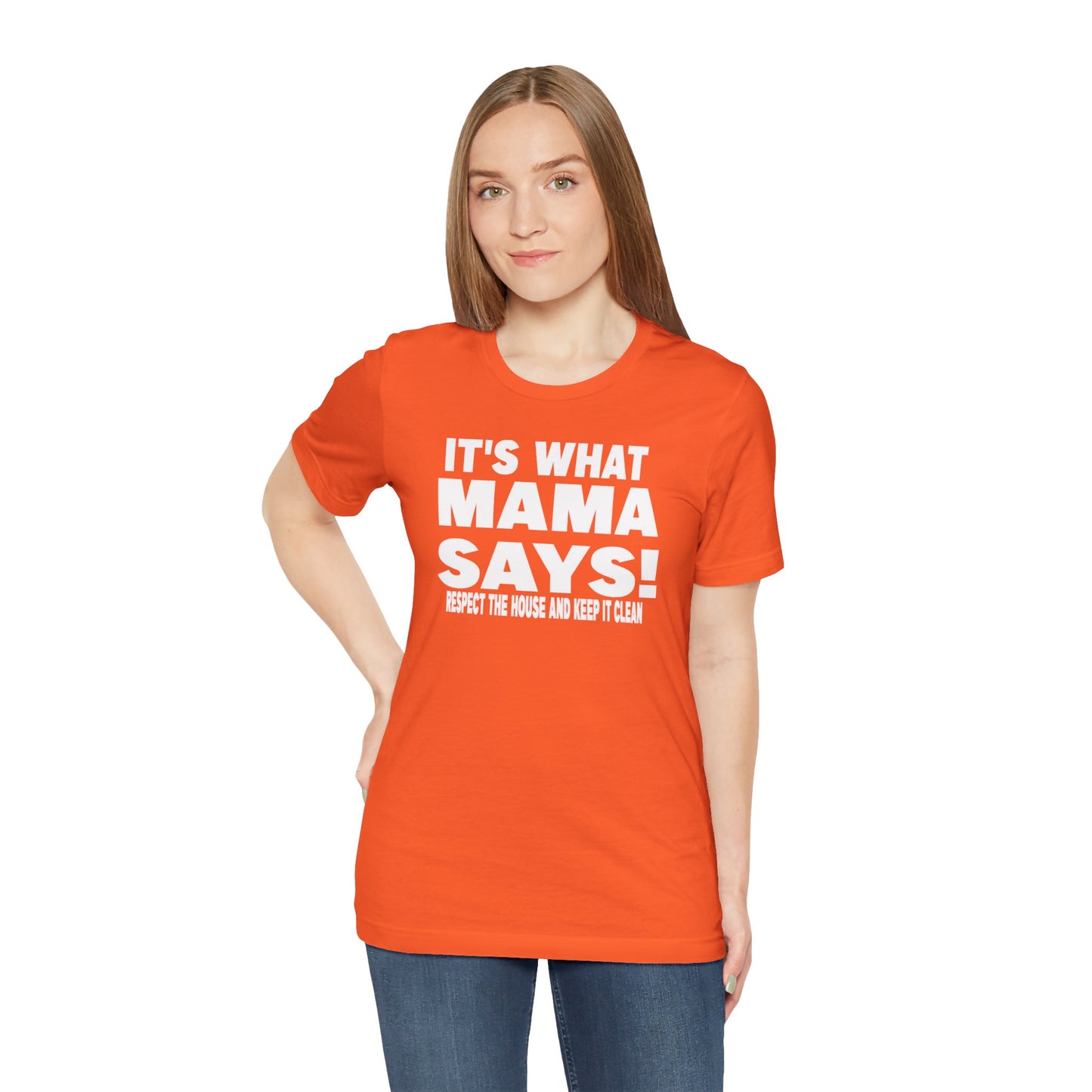 It's what mama says