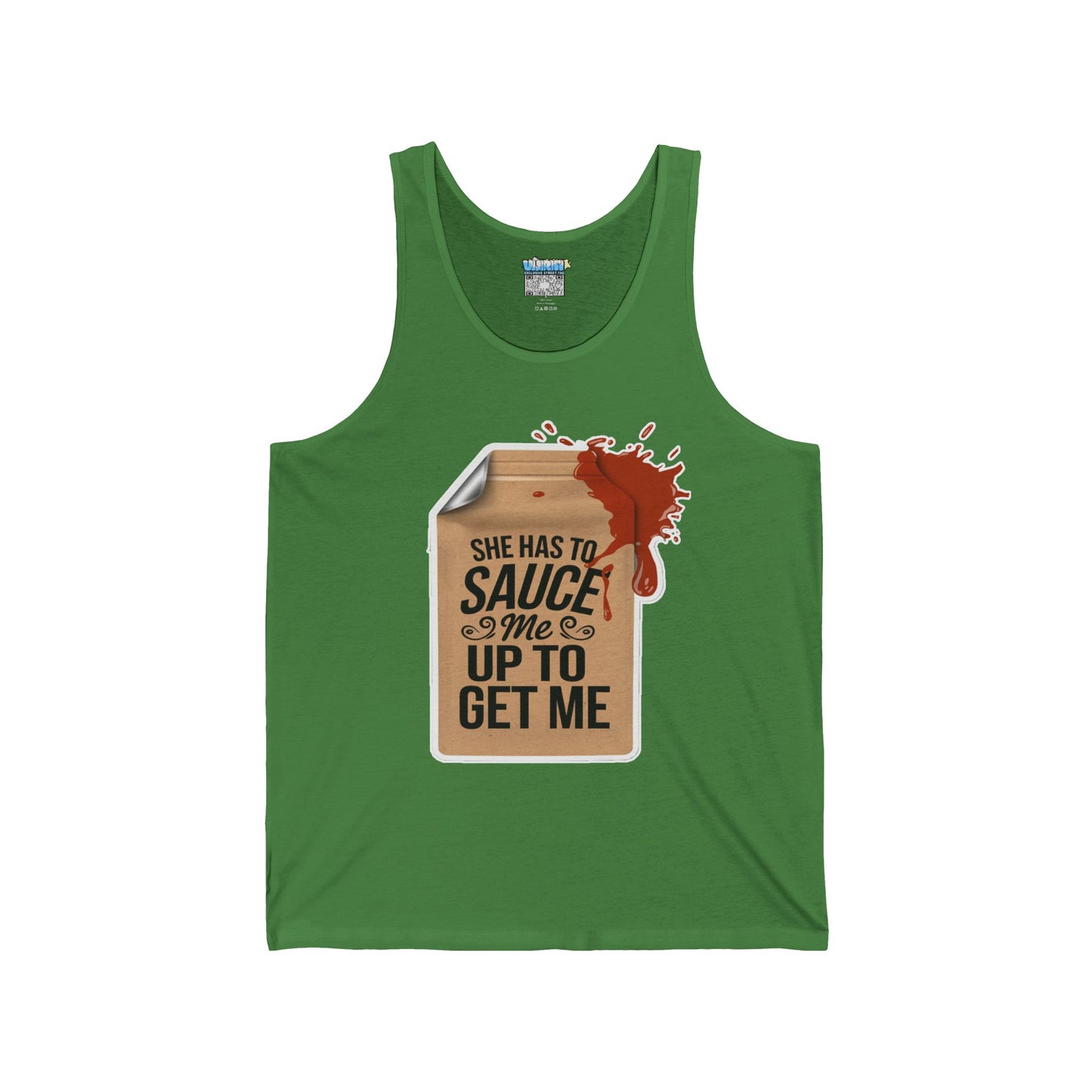 "She Has to Sauce Me Up to Get Me"Jersey Tank Top -