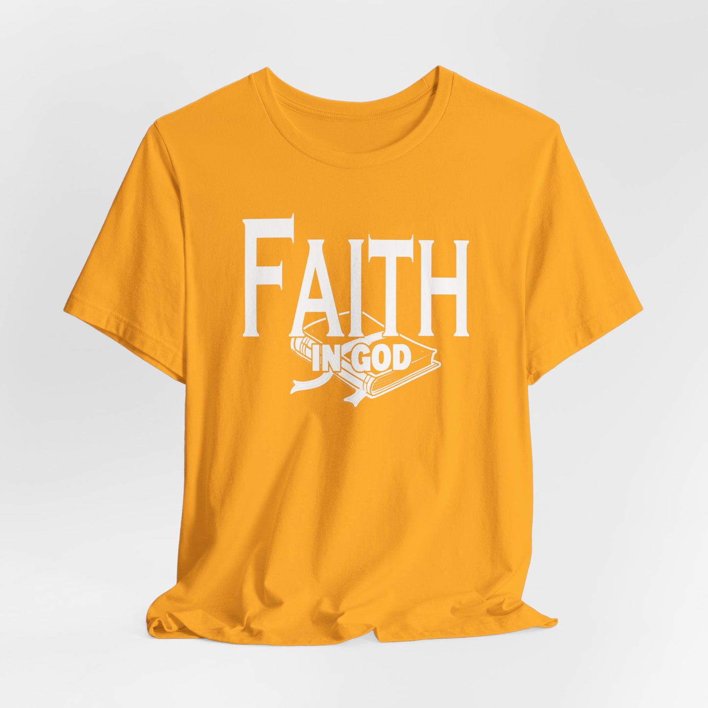 Faith in god Tee