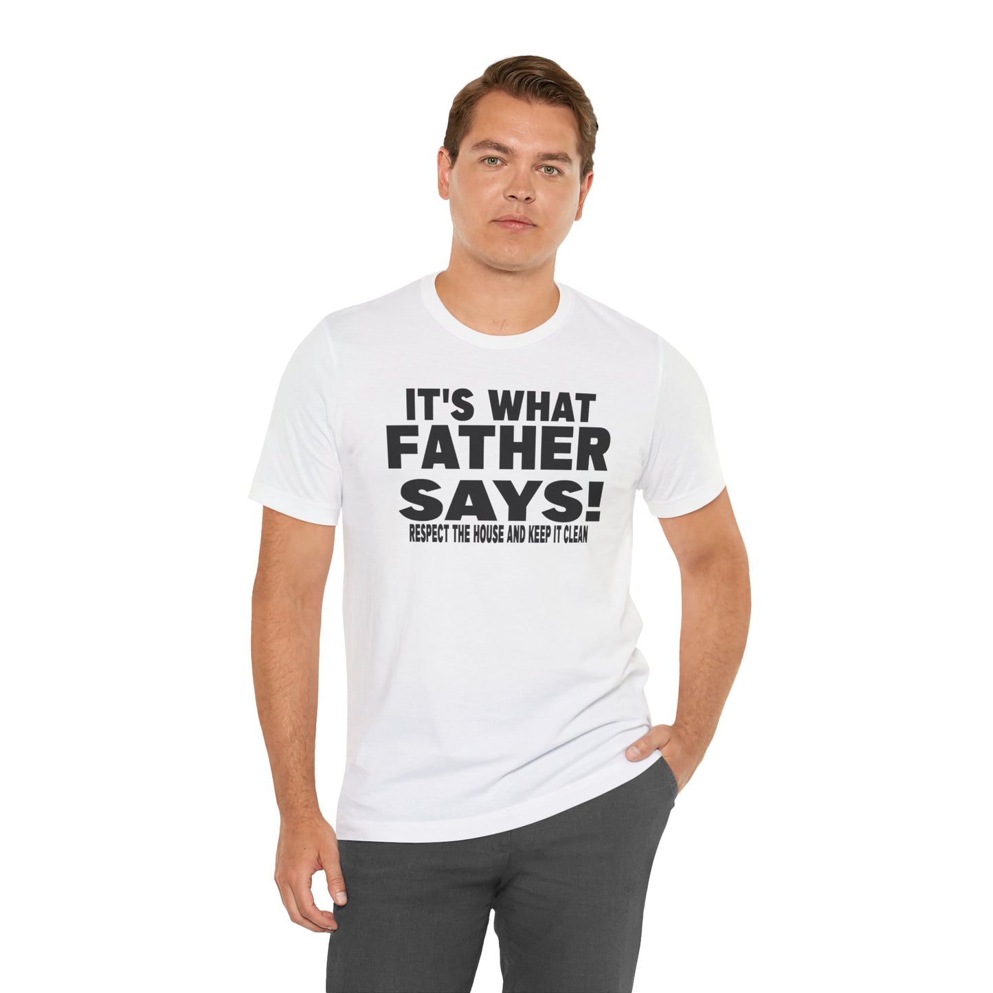 It's what father says