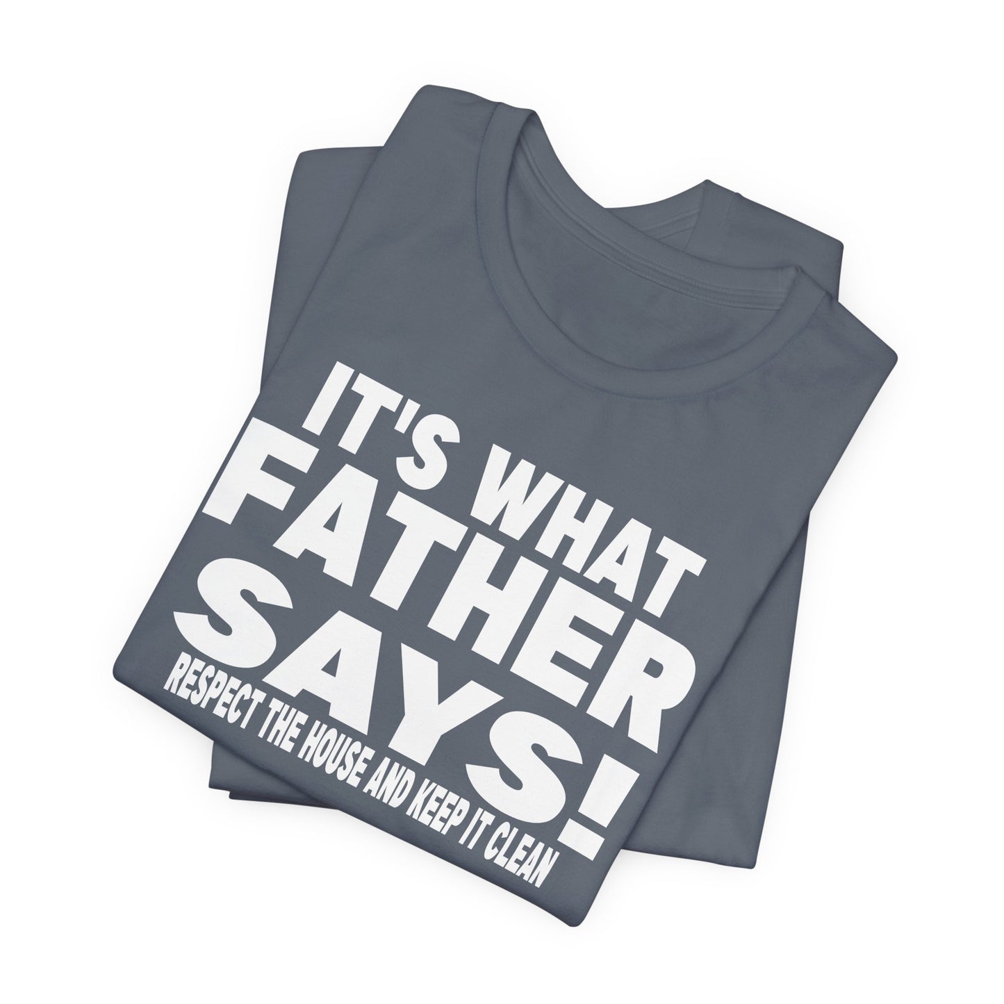 It's what father says