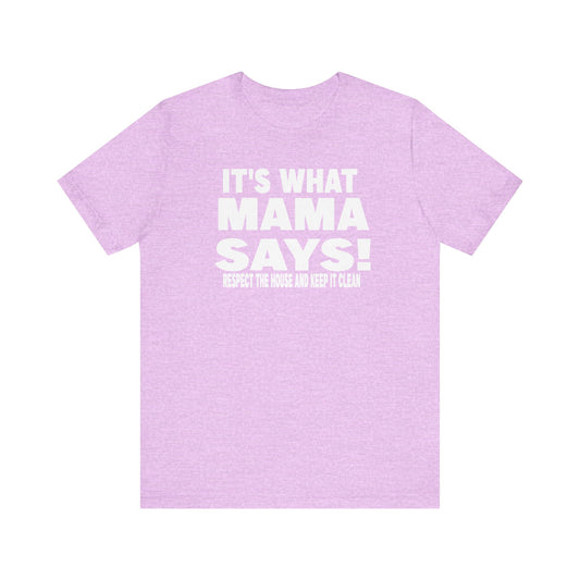 It's what mama says