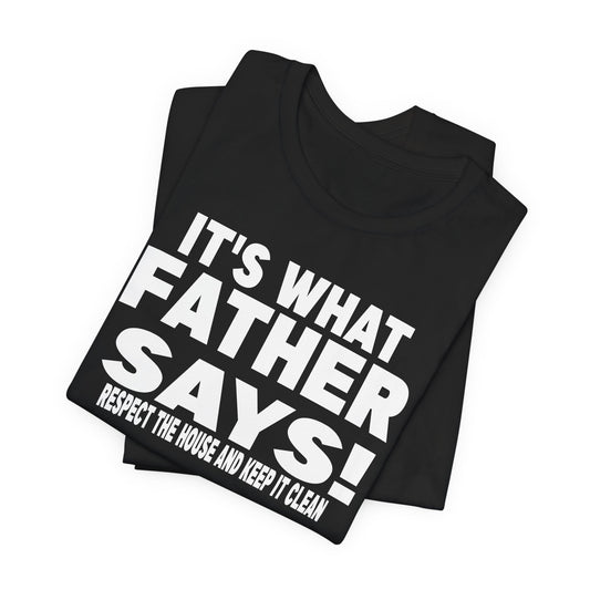 It's what father says