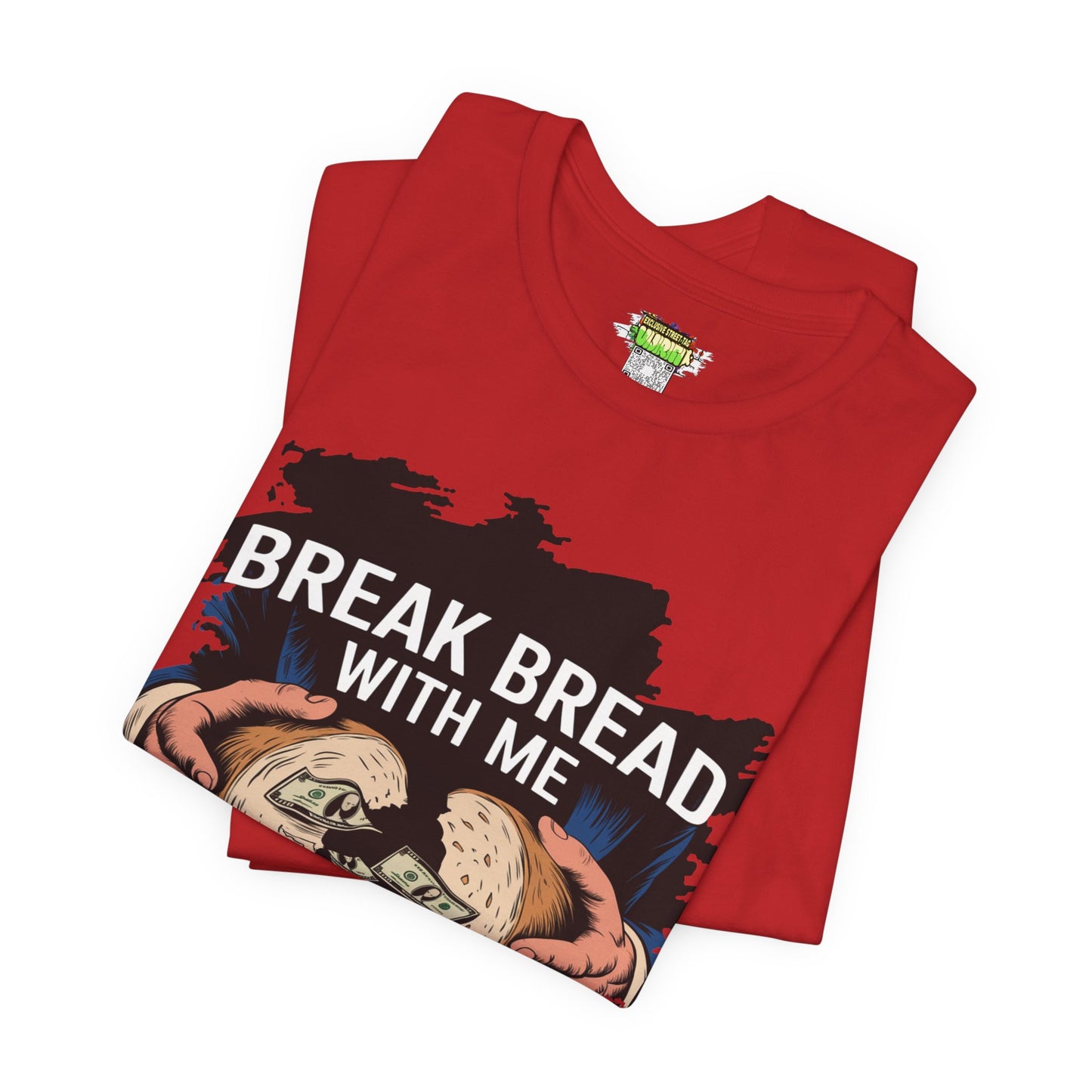 Break Bread With Me Unisex Short Sleeve Tee - Fun Graphic T-Shirt