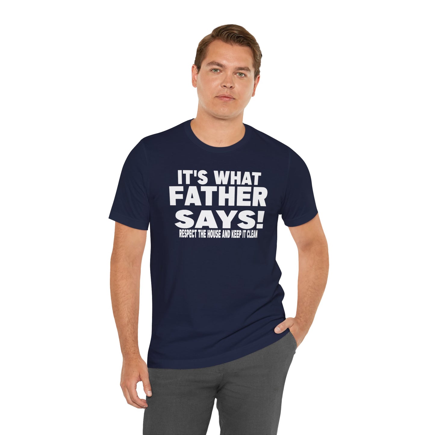 It's what father says