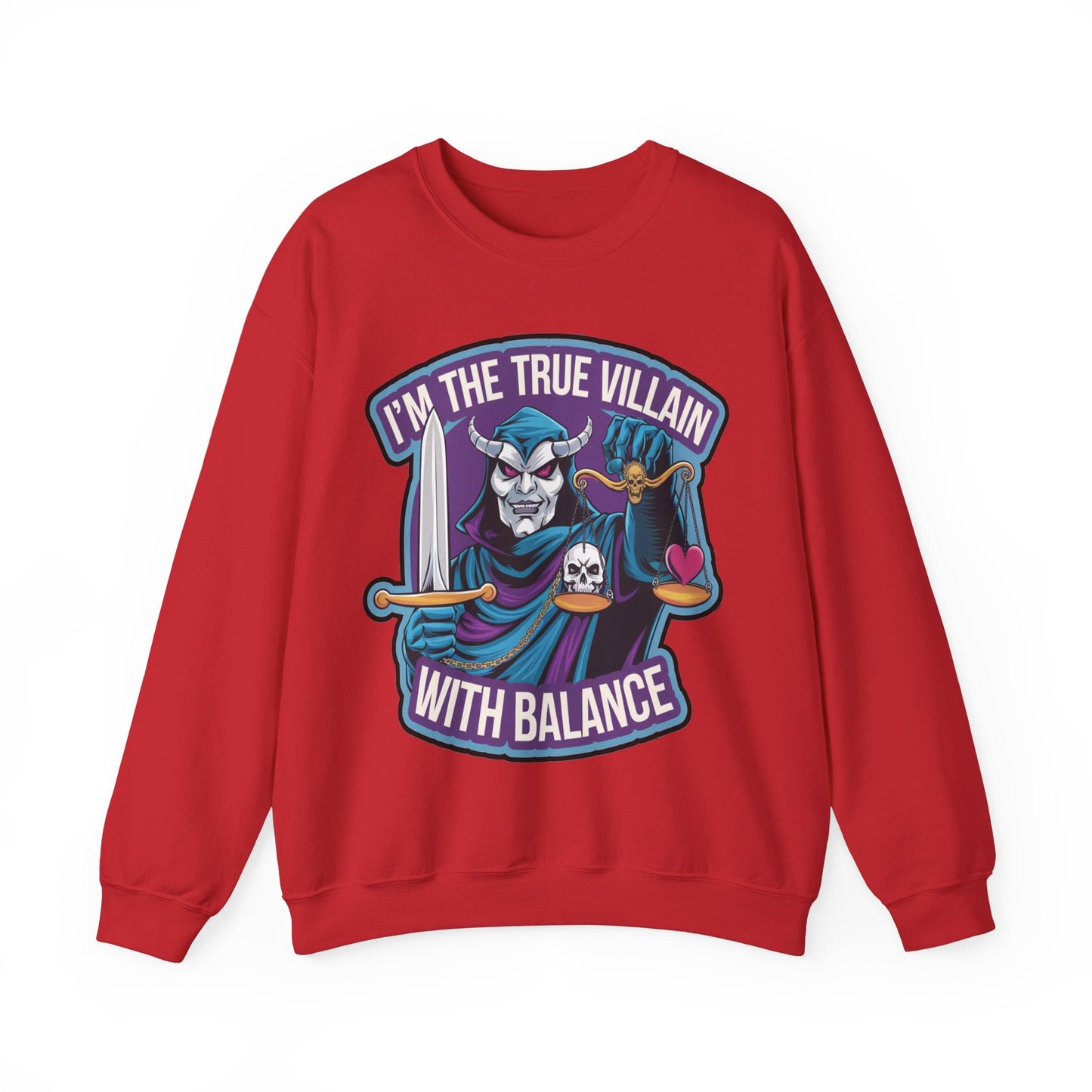 I'm the true villain with balance Crewneck Sweatshirt