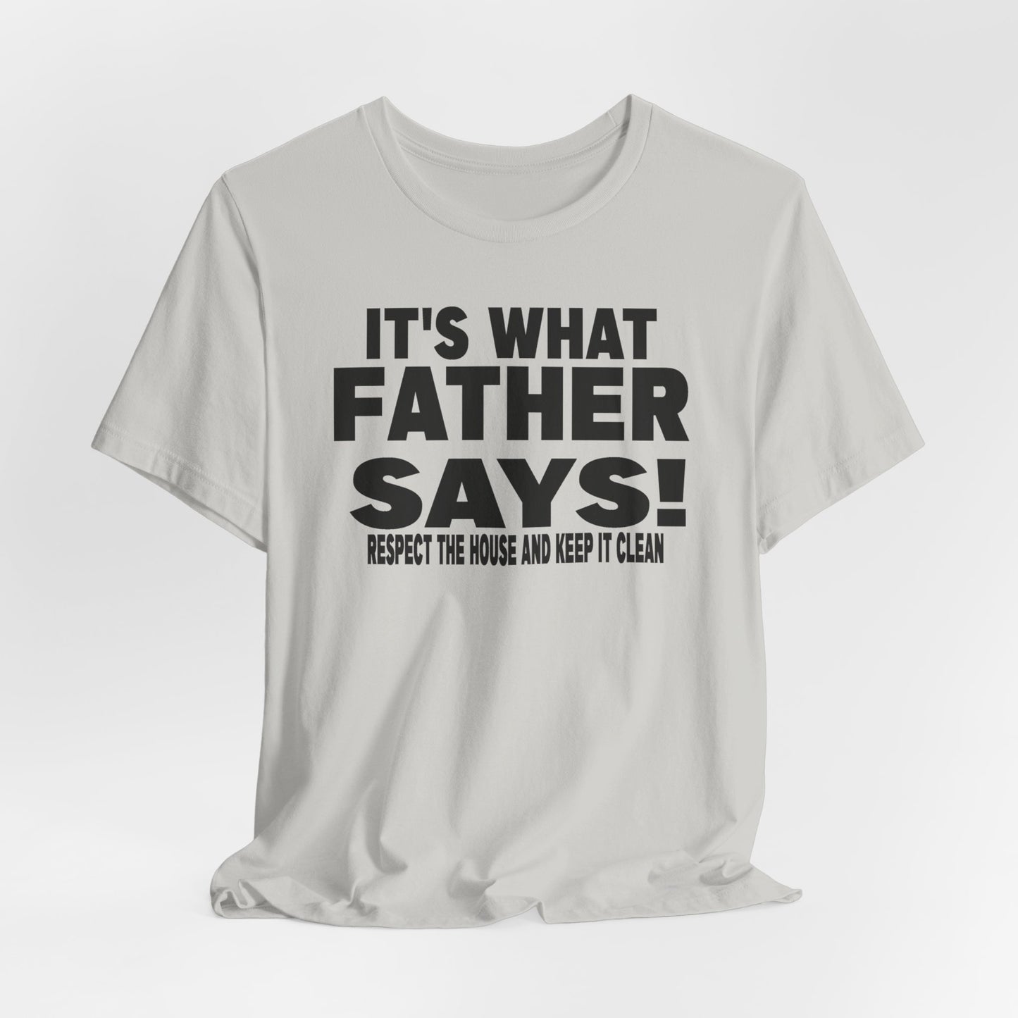 It's what father says